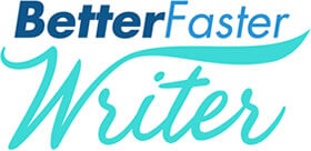 Be a Better Faster Writer